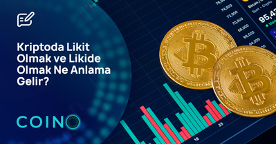 Kriptoda Likit Olmak ve Likide Olmak Ne Anlama Gelir?