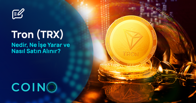 Tron (TRX) Nedir, Ne İşe Yarar ve Nasıl Alınır?