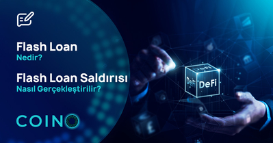 Flash Loan Nedir? Flash Loan Saldırısı Nasıl Gerçekleştirilir?