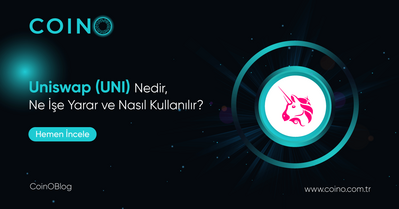 Uniswap (UNI) Nedir, Ne İşe Yarar ve Nasıl Kullanılır?