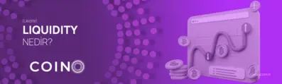 Liquidity (Likidite) Nedir?