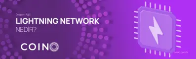 Lightning Network (Yıldırım Ağı) Nedir?