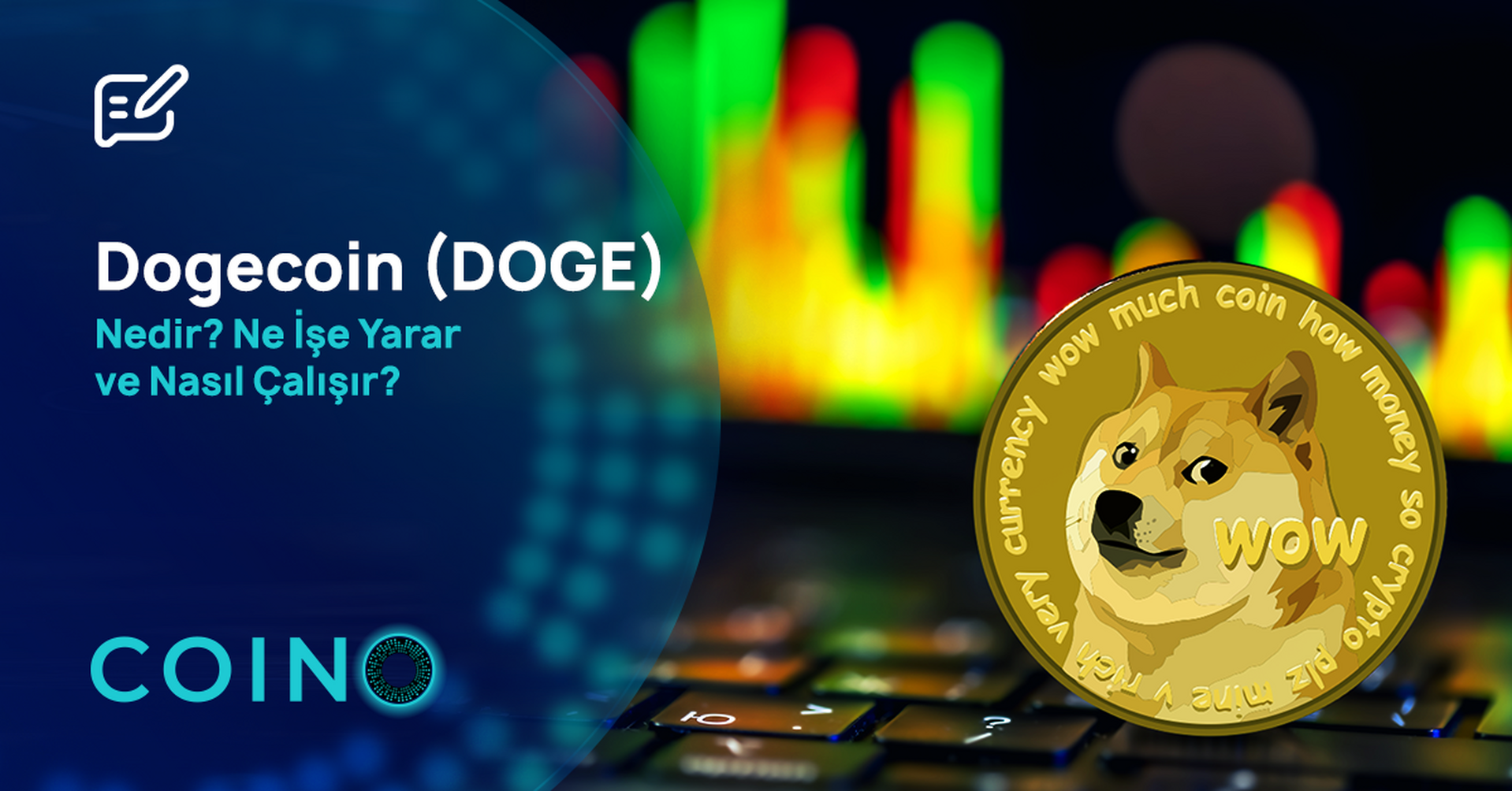 Dogecoin (DOGE) Nedir? Ne İşe Yarar ve Nasıl Çalışır?